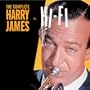 The Complete Harry James in Hi-Fi
