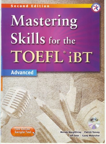 Mastering Skills for the TOEFL iBT, 2nd Edition Advanced Combined MP3 Audio CD by Moraig Macgillivray Patrick Yancey Casey Malarcher Jeff Zeter (2009-11-01) Audio CD