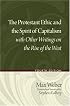 The Protestant Ethic and the Spirit of Capitalism with Other Writings on the Rise of the West