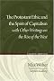 The Protestant Ethic and the Spirit of Capitalism with Other Writings on the Rise of the West