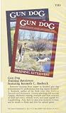 Gun Dog ~ Training Retrievers