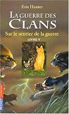 La guerre des clans, Tome 5 : Sur le sentier de la guerre