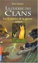 La guerre des clans, Tome 5 : Sur le sentier de la guerre