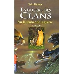 La guerre des clans, Tome 5 : Sur le sentier de la guerre