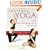 Ashtanga Yoga - The Intermediate Series: Mythology, Anatomy, and Practice (Ashtanga Yoga Intermediate Series)