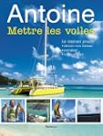 METTRE LES VOILES AVEC ANTOINE N.E.