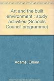 Art and the built environment : study activities