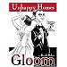 Unhappy Homes (Gloom)
