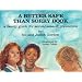 A Better Safe Than Sorry Book: A Family Guide for Sexual Assault Prevention