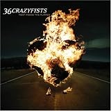 36 Crazyfists - Rest Inside the Flames