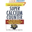 Super Calcium Counter: The Essential Guide to Preventing Osteoporosis and Building Strong Bones by McIlwain