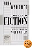 The Art of Fiction: Notes on Craft for Young Writers