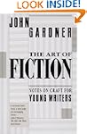 The Art of Fiction: Notes on Craft fo...