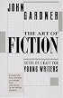 The Art of Fiction: Notes on Craft for Young Writers