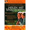 Heilen mit Vitalstoffen: Wie Sie Krankheiten f�r immer besiegen mit Vitaminen, Mineralstoffen und Nahrungserg�nzungsmitteln - verbl�ffend einfach und zuverl�ssig