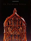 In Pointed Style: The Gothic Revival in America, 1800-1860