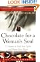 Chocolate for a Woman's Soul: 77 Stories to Feed Your Spirit and Warm Your Heart