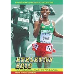 Athletics 2010: The International Track and Field Annual