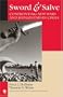 Sword & Salve: Confronting New Wars and Humanitarian Crises (New Millennium Books in International Studies)