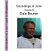 Soundings in the Gospel of John, Vol 4, DVD with Dale Bruner