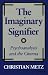 The Imaginary Signifier: Psychoanalysis and the Cinema