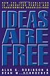 Ideas Are Free: How the Idea Revolution Is Liberating People and Transforming Organizations