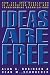 Books : Ideas Are Free: How the Idea Revolution Is Liberating People and Transforming Organizations