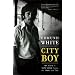 City Boy: My Life in New York During the 1960s and '70s