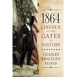 1864:LincolnattheGatesofHistory