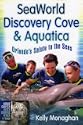SeaWorld, Discovery Cove & Aquatica