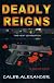 Deadly Reigns III - The Next Generation