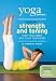 Yoga Journal: Yoga for Strength and Toning