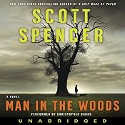 Man in the Woods | [Scott Spencer]