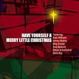Have Yourself A Merry Little Christmas