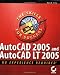 AutoCAD 2005 and AutoCAD LT 2005: No Experience Required