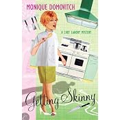 Getting Skinny: A Chef Landy Mystery, Book 1 | [Monique Domovitch]