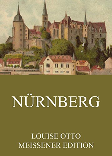 Nürnberg: Vollständige Ausgabe (German Edition)