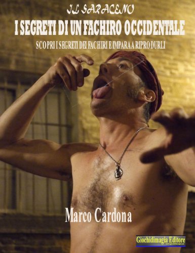 I segreti di un fachiro occidentale (Italian Edition)
