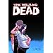The Walking Dead, Book 7: The Calm Before