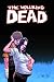The Walking Dead, Vol. 7: The Calm Before