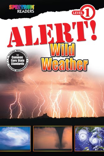 Alert! Wild Weather (Spectrum® Readers)