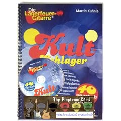 KULT-SCHLAGER 40 megastarke Songs f�r Gitarre (aus der Serie Die Lagerfeuer-Gitarre) + CD und 6er DUNLOP-NYLON Plektrum-Card von Musik-Schubert