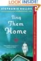 Sing Them Home: A Novel