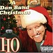 Ho: A Dan Band Christmas