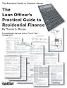 The Loan Officer's Practical Guide to Residential Finance - SAFE Act Version