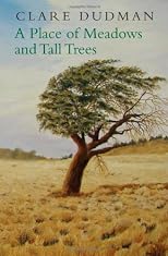 A Place of Meadows and Tall Trees