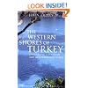 The Western Shores of Turkey: Discovering the Aegean and Mediterranean Coasts