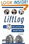 LiftLog: Diary and Guide for Strength Training