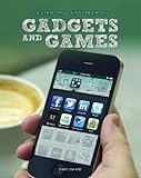 Gadgets and games