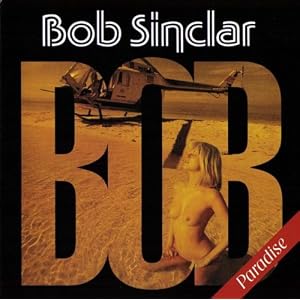 Bob Sinclar -  Paradise
